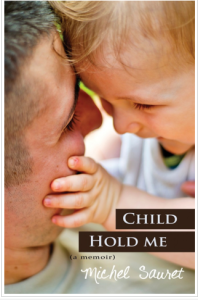  Child Hold Me by Michel Sauret, father, baby, child, son