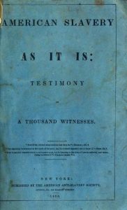 Image: American Slavery As It Is Testimony of a Thousand Witnesses